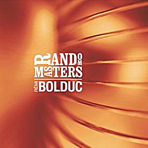 Random_master_remi_bolduc_2013