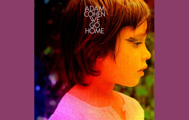 You are currently viewing <!--:fr-->Adam Cohen – We Go Home<!--:-->