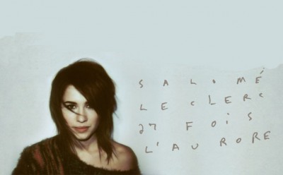 Lire la suite à propos de l’article <!--:fr-->Salomé Leclerc spectacle de lancement: 27 fois l&rsquo;aurore<!--:-->