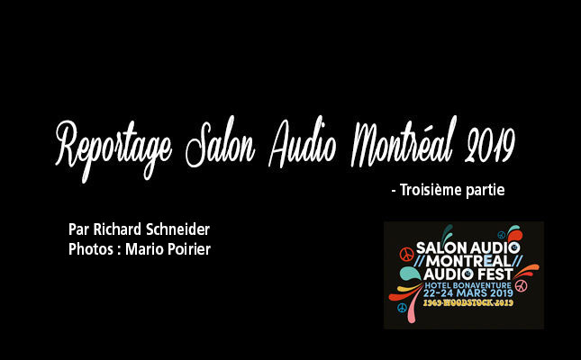 Lire la suite à propos de l’article Troisième partie du reportage Salon Audio Montréal 2019