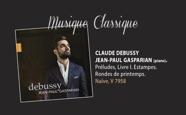 Lire la suite à propos de l’article Claude Debussy • Jean-Paul Gasparian (piano)